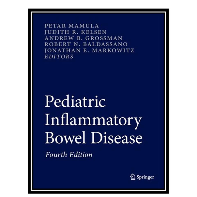 کتاب Pediatric Inflammatory Bowel Disease اثر جمعی ازنویسندگان انتشارات مؤلفین طلایی