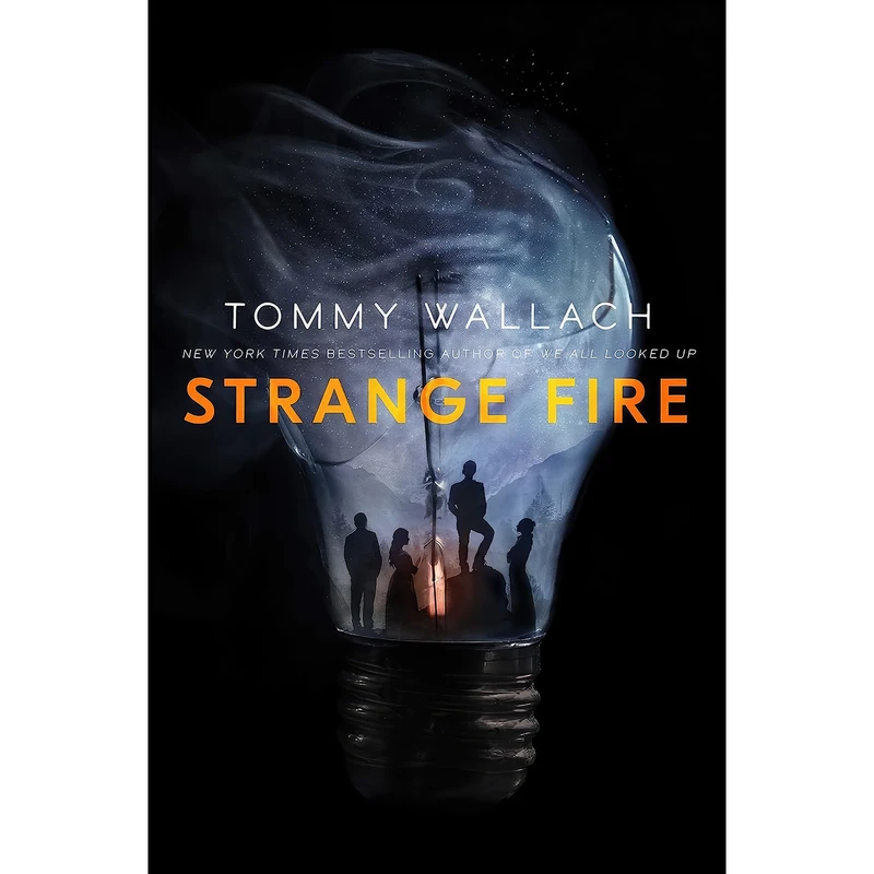 کتاب Strange Fire  اثر Tommy Wallach انتشارات Simon & Schuster Books for Young Readers