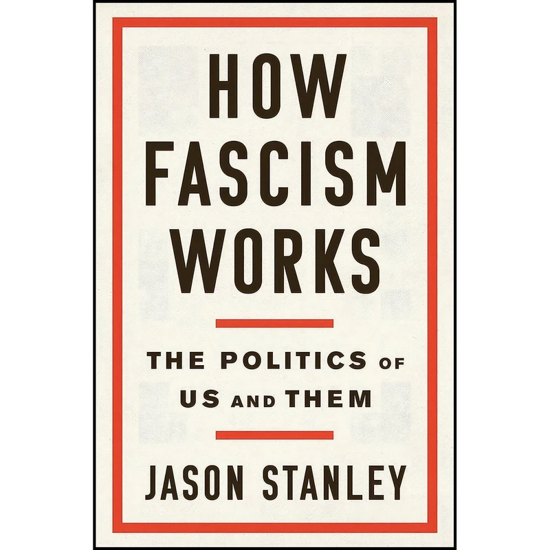 کتاب How Fascism Works اثر Jason Stanley انتشارات Random House