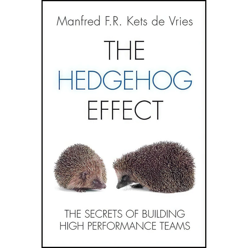کتاب The Hedgehog Effect اثر Manfred F. R. Kets de Vries انتشارات Jossey-Bass