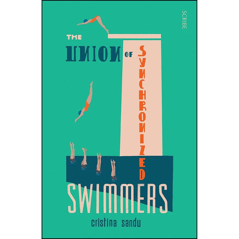 کتاب The Union of Synchronized Swimmers اثر Cristina Sandu انتشارات Scribe US