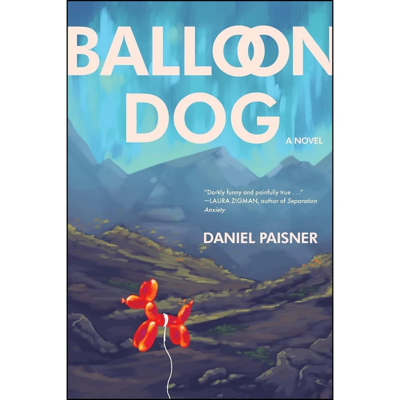 کتاب Balloon Dog اثر Daniel Paisner انتشارات Koehler Books
