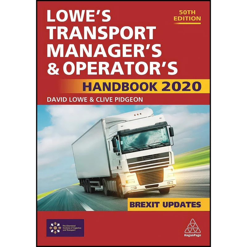 کتاب Lowe s Transport Manager s and Operator s Handbook 2020 اثر David Lowe and Clive Pidgeon انتشارات Kogan Page
