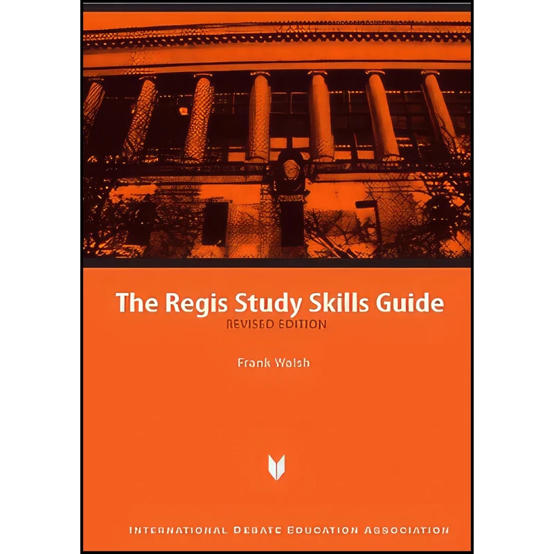 کتاب The Regis Study Skills Guide اثر Frank Walsh انتشارات Intl Debate Education Assn