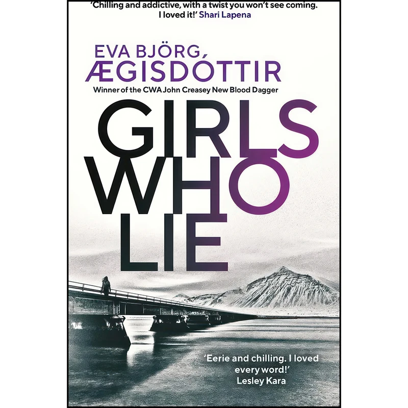 کتاب Girls Who Lie  اثر جمعي از نويسندگان انتشارات Orenda Books