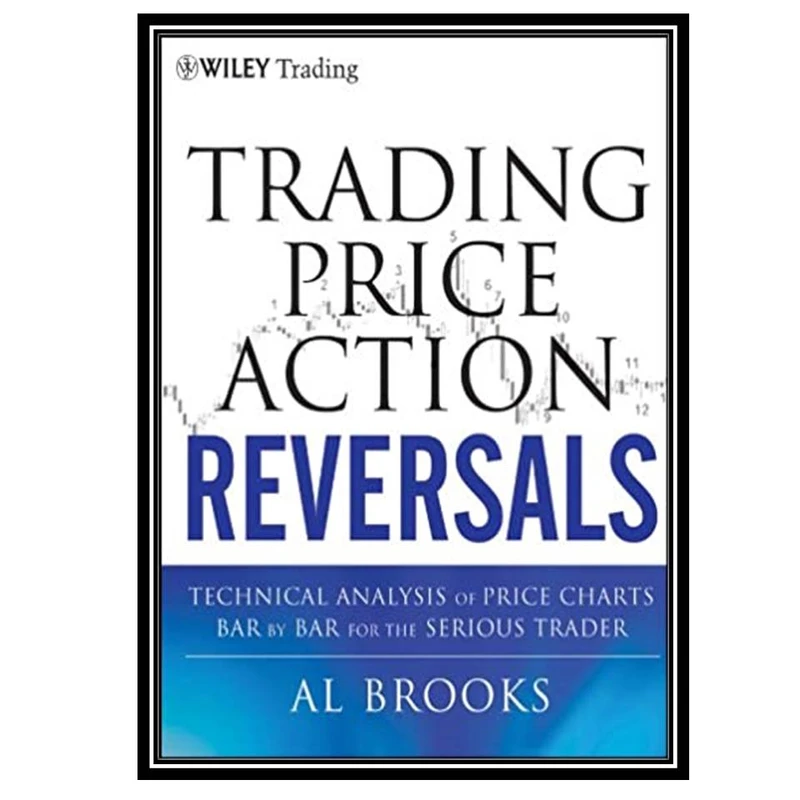 کتاب Trading Price Action Reversals اثر Al Brooks انتشارات مؤلفین طلایی