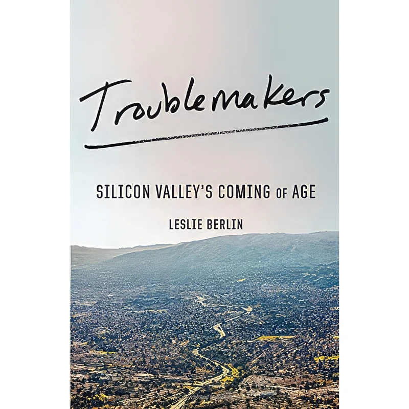 کتاب Troublemakers اثر Leslie Berlin انتشارات Simon And Schuster