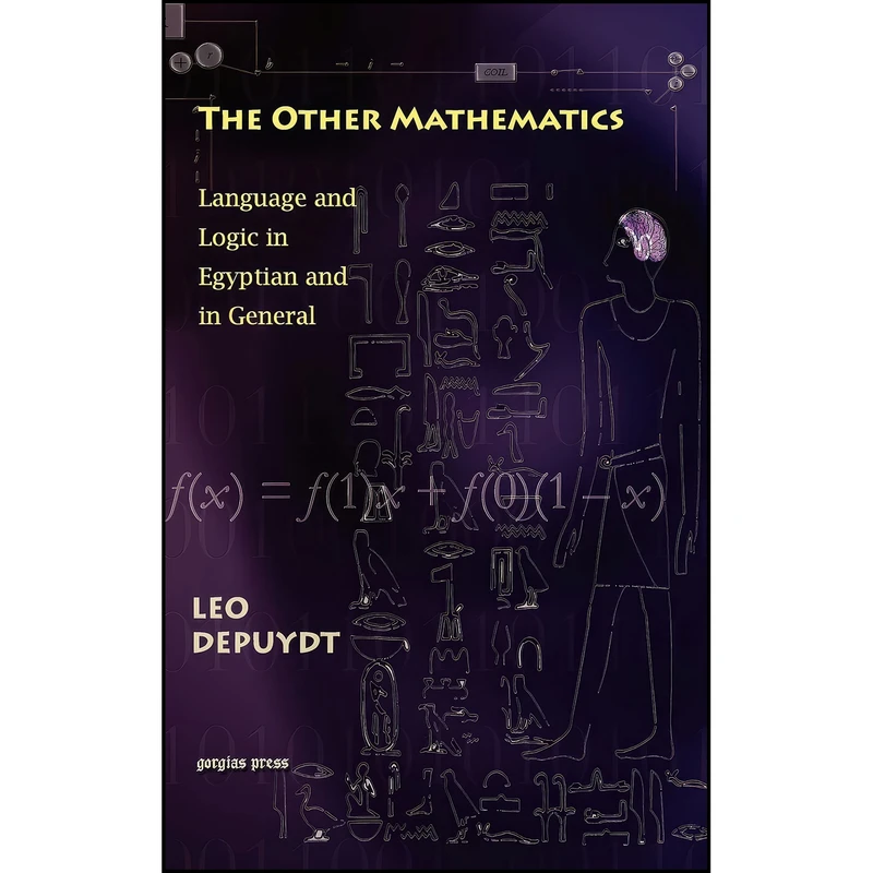 کتاب The Other Mathematics اثر Leo Depuydt and Samuel A. Jackson انتشارات Gorgias Pr Llc