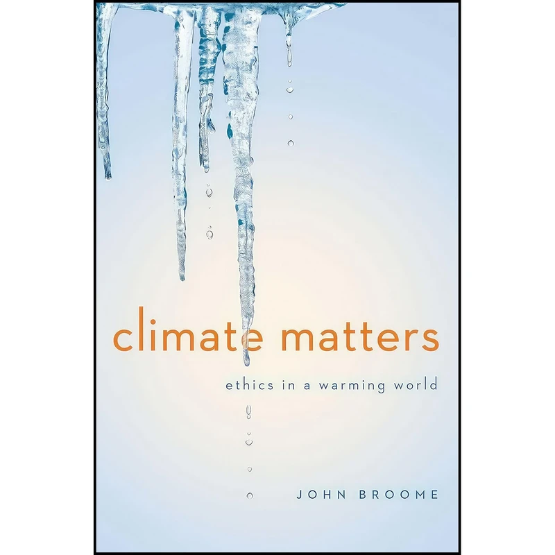 کتاب Climate Matters اثر John Broome انتشارات W. W. Norton Company