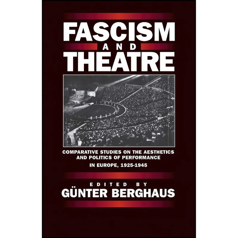کتاب Fascism and Theatre اثر G&uuml;nter Berghaus انتشارات Berghahn Books