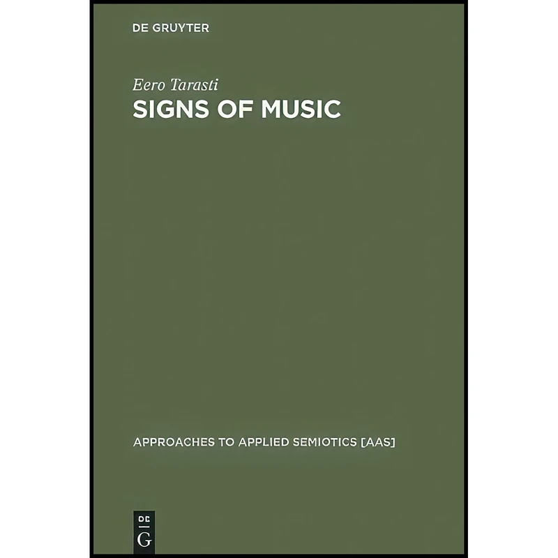 کتاب Signs of Music اثر Eero Tarasti انتشارات Mouton de Gruyter