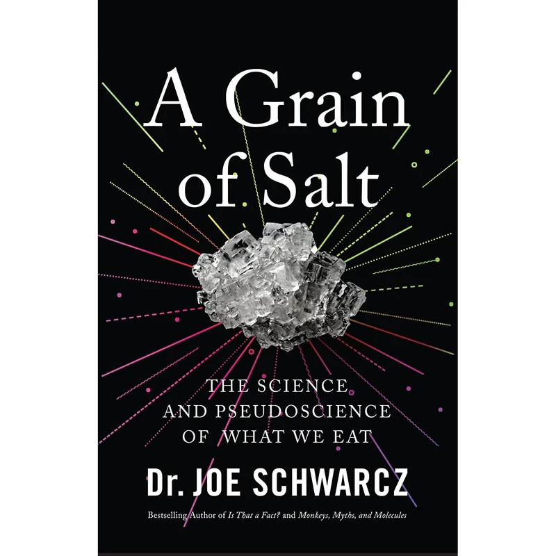 کتاب A Grain of Salt اثر Dr. Joe Schwarcz انتشارات ECW Press