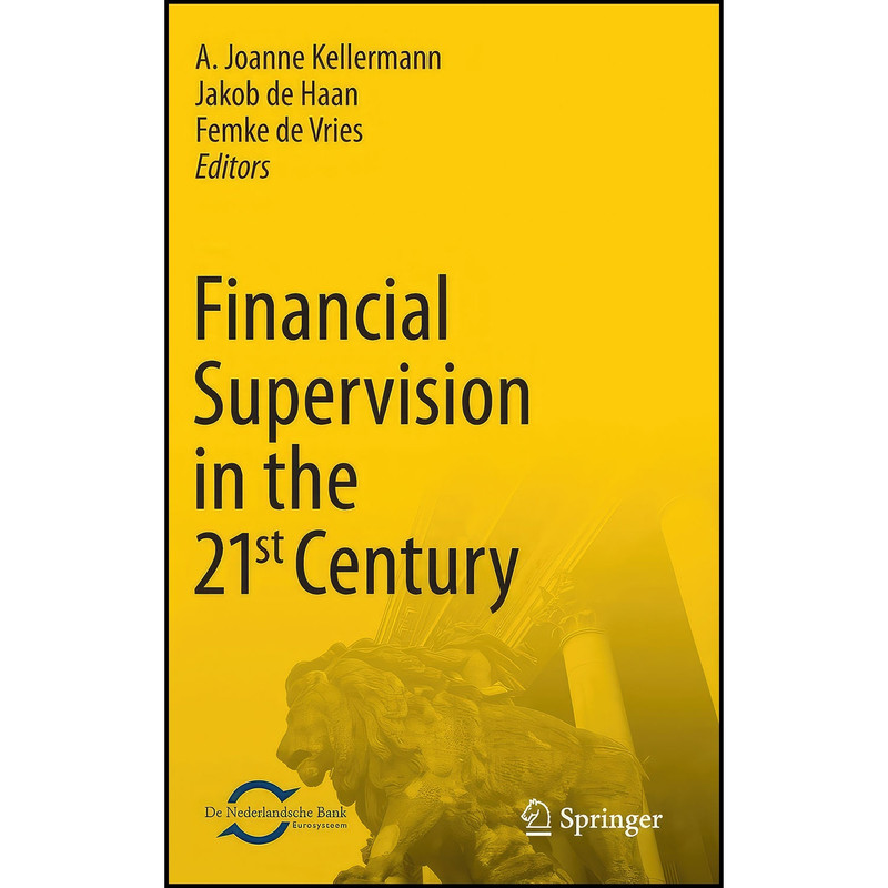 کتاب Financial Supervision in the 21st Century اثر جمعي از نويسندگان انتشارات Springer
