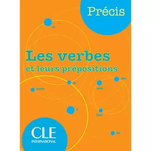 کتاب Les verbes et leurs prepositions اثر Isabelle Chollet و jean michel Robert انتشارات CLE international 