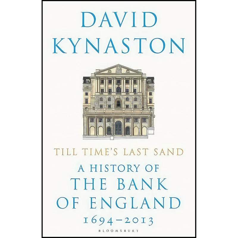 کتاب Till Time s Last Sand اثر David Kynaston انتشارات Bloomsbury Publishing