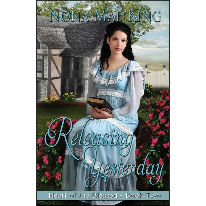 کتاب Releasing Yesterday  اثر Nona Mae King and Taria Reed انتشارات تازه ها