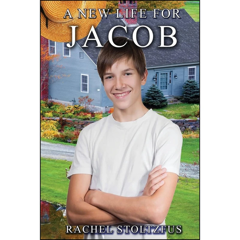 کتاب A Lancaster Amish Life for Jacob  اثر Rachel Stoltzfus and Ruth Price انتشارات تازه ها