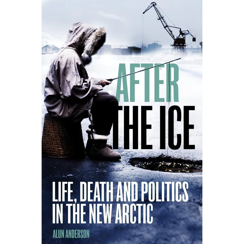 کتاب After the Ice اثر Alun Anderson انتشارات London: Virgin 2009.