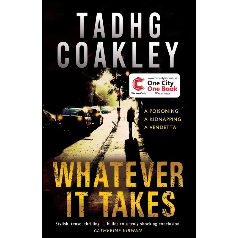کتاب Whatever it Takes اثر Tadhg Coakley انتشارات Mercier Press