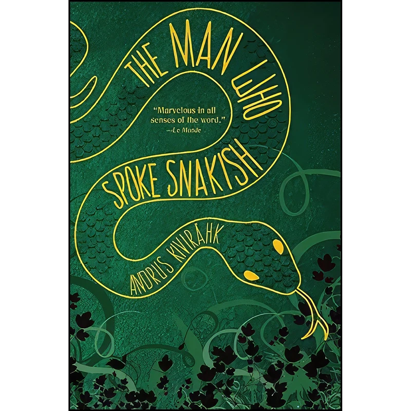 کتاب The Man Who Spoke Snakish اثر جمعي از نويسندگان انتشارات Grove Press, Black Cat