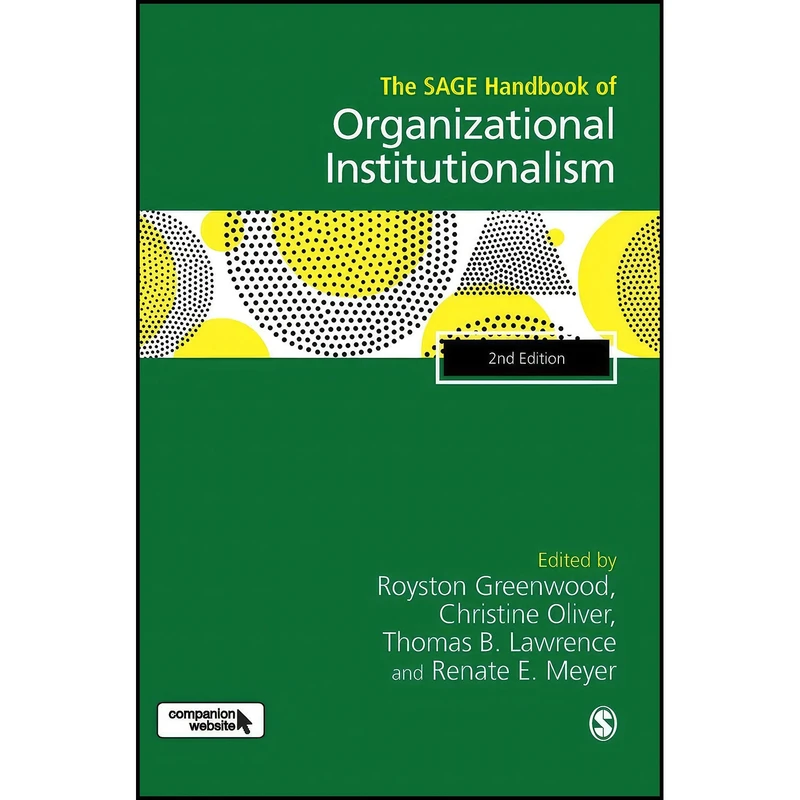 کتاب The SAGE Handbook of Organizational Institutionalism اثر جمعي از نويسندگان انتشارات SAGE Publications Ltd