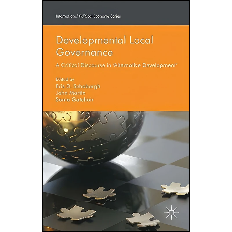 کتاب Developmental Local Governance اثر جمعي از نويسندگان انتشارات Palgrave Macmillan
