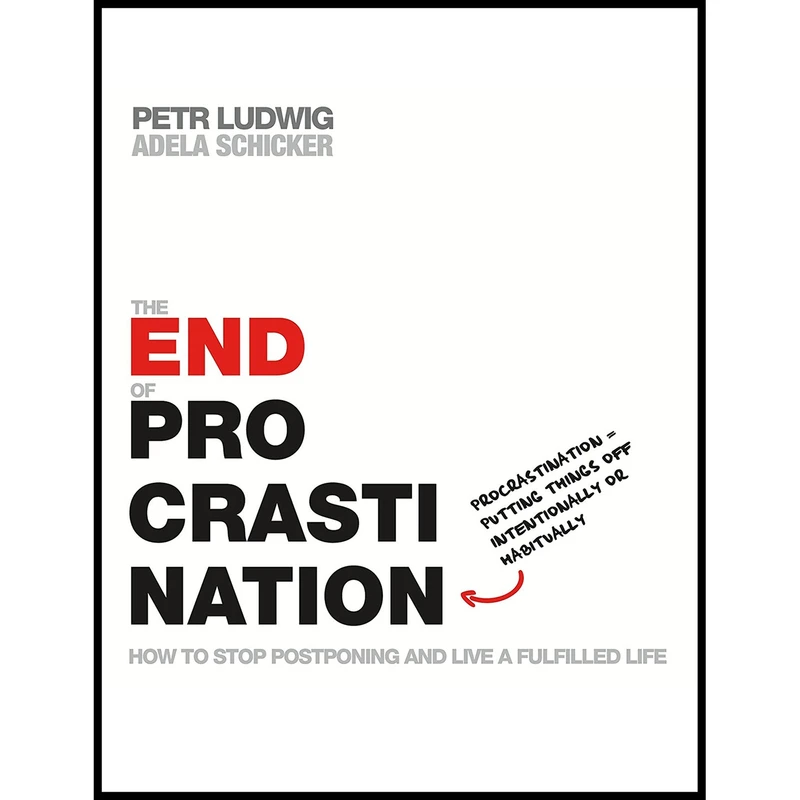 کتاب The End of Procrastination اثر Petr Ludwig and Adela Schicker انتشارات St. Martins Essentials