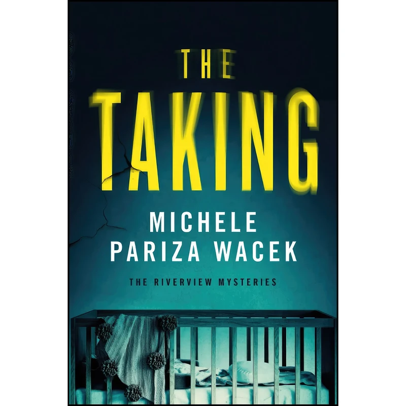 کتاب The Taking  اثر Michele PW (Pariza Wacek) انتشارات تازه ها