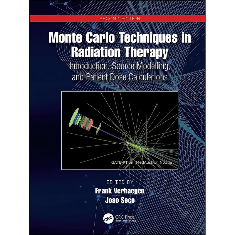 کتاب Monte Carlo Techniques in Radiation Therapy اثر Frank Verhaegen and Joao Seco انتشارات CRC Press