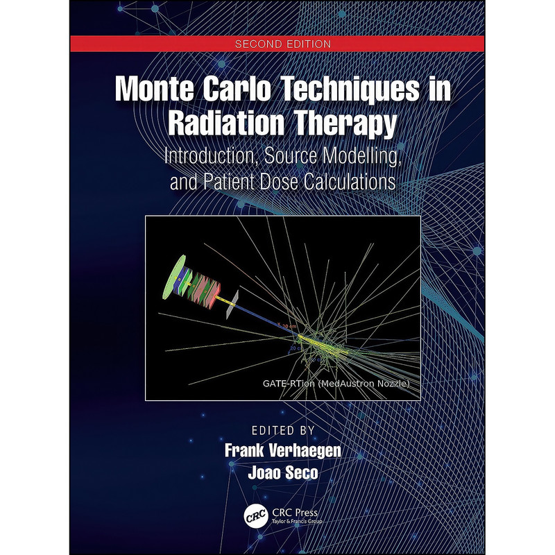 کتاب Monte Carlo Techniques in Radiation Therapy اثر Frank Verhaegen and Joao Seco انتشارات CRC Press