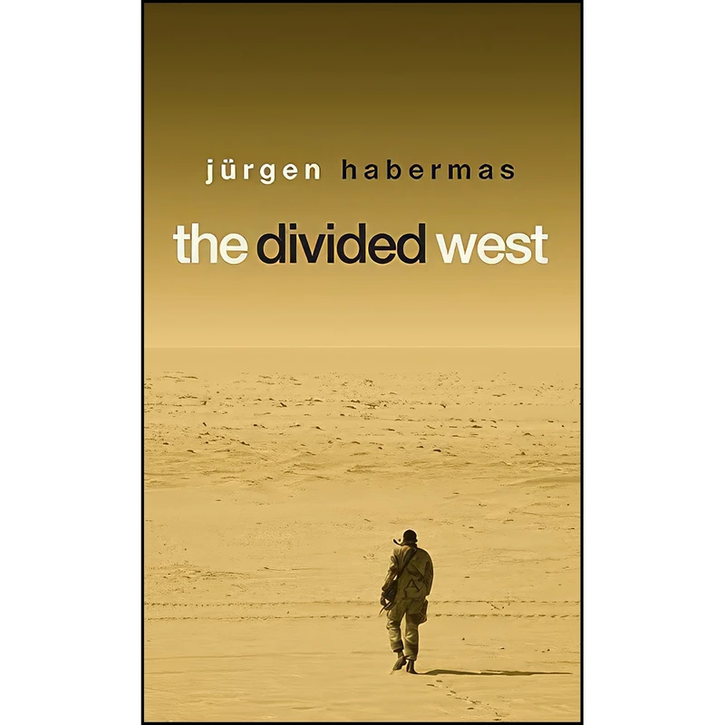 کتاب The Divided West اثر Jurgen Habermans انتشارات Polity