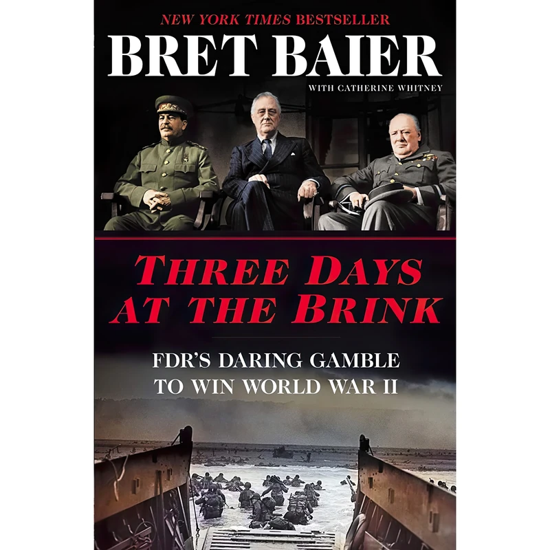 کتاب Three Days at the Brink اثر Bret Baier and Catherine Whitney انتشارات William Morrow
