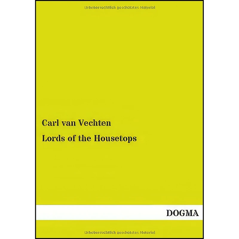 کتاب Lords of the Housetops اثر Carl VanVechten انتشارات DOGMA