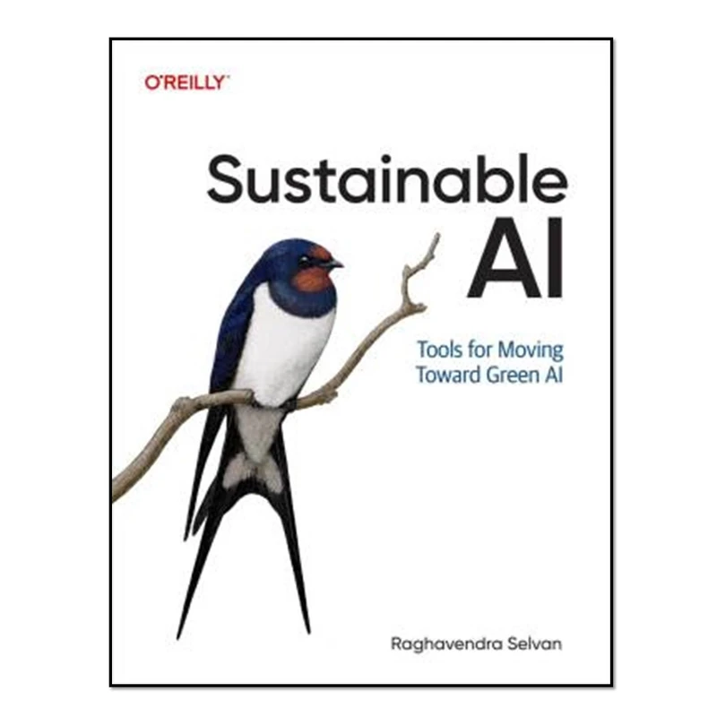 کتاب Sustainable AI اثر Raghavendra Selvan انتشارات آوای مؤلف