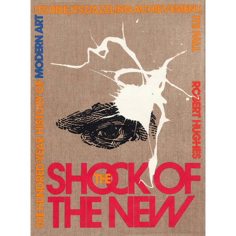 کتاب The Shock of the New اثر Robert Hughes انتشارات Alfred A. Knopf