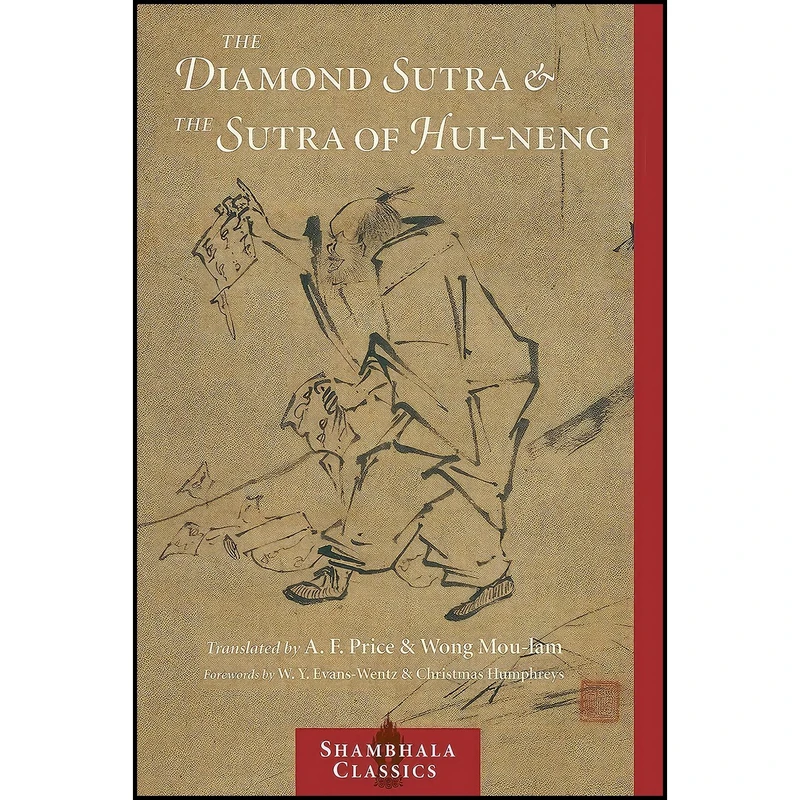 کتاب The Diamond Sutra and The Sutra of Hui-neng  اثر  جمعی از نویسندگان انتشارات Shambhala Classics