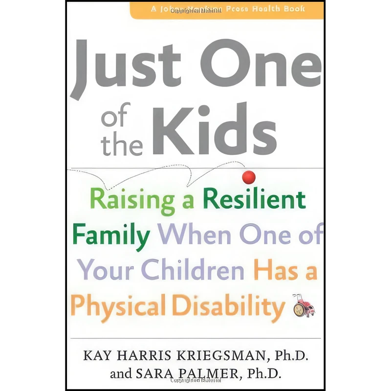 کتاب Just One of the Kids اثر Kay Harris Kriegsman and Sara Palmer انتشارات Johns Hopkins University Press