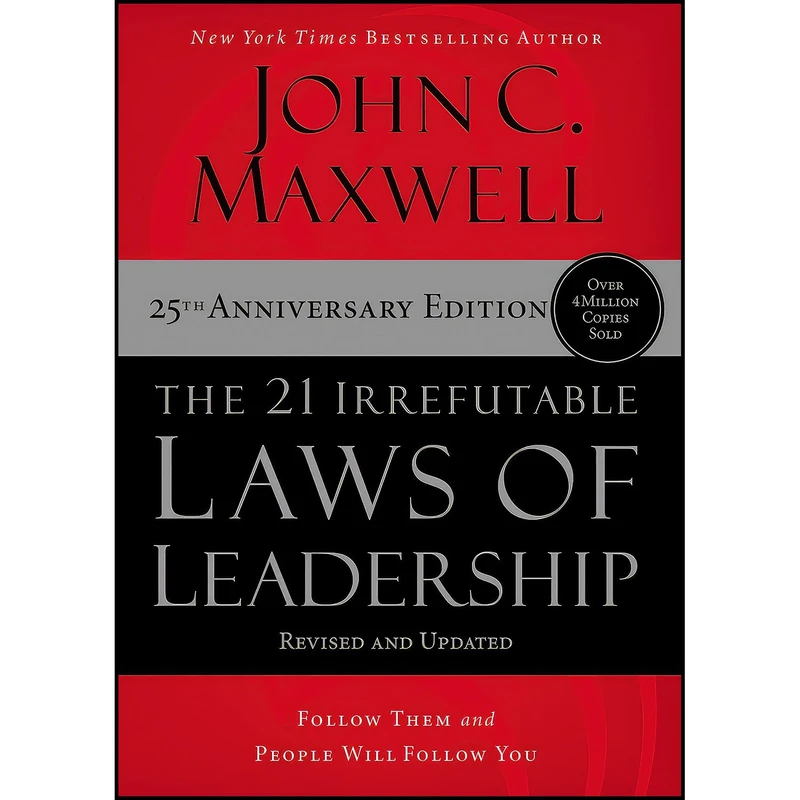 کتاب The 21 Irrefutable Laws of Leadership اثر John C. Maxwell انتشارات HarperCollins Leadership