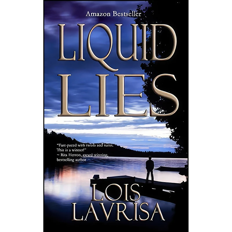 کتاب Liquid Lies اثر Lois Lavrisa انتشارات تازه ها