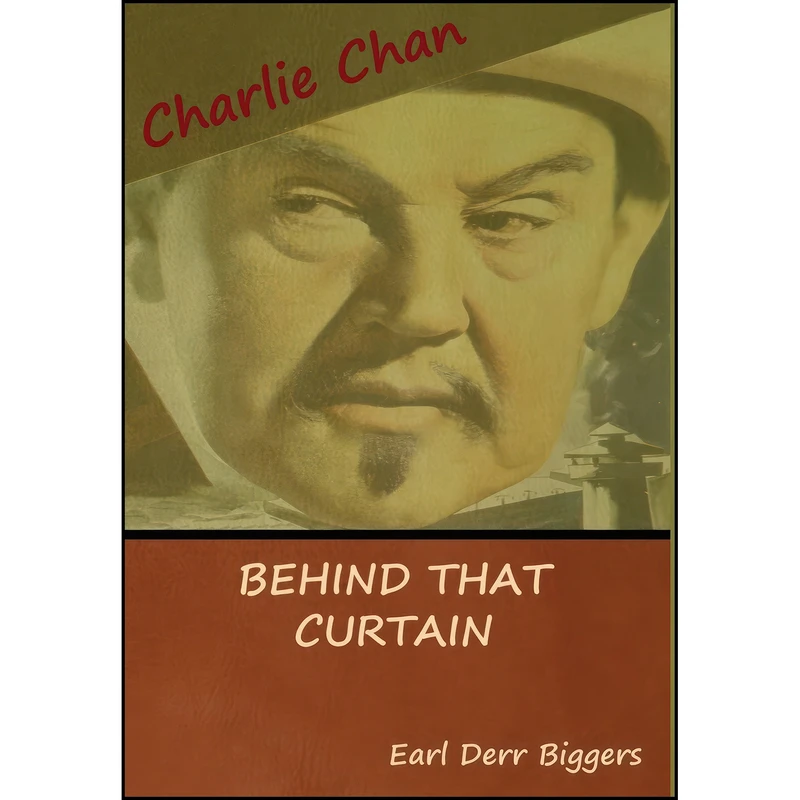 کتاب Behind That Curtain اثر Earl Derr Biggers انتشارات Bibliotech Press