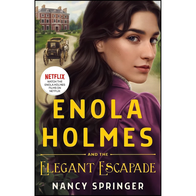 کتاب Enola Holmes and the Elegant Escapade  اثر Nancy Springer انتشارات Wednesday Books