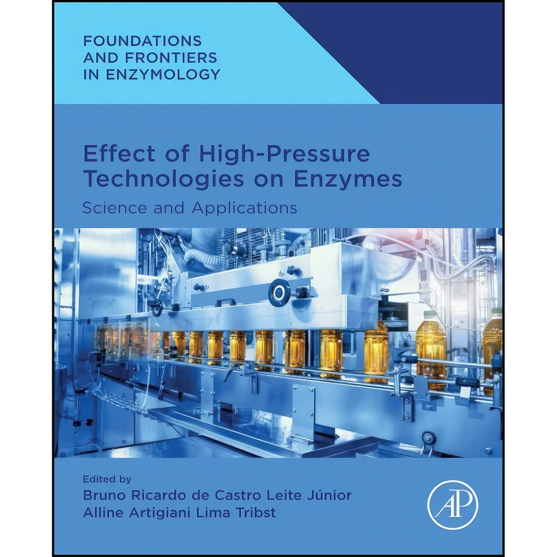 کتاب Effect of High-Pressure Technologies on Enzymes اثر جمعي از نويسندگان انتشارات تازه ها