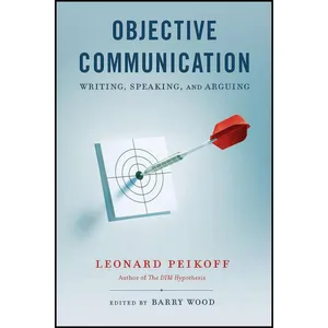 کتاب Objective Communication اثر Leonard Peikoff and Barry Wood انتشارات Berkley