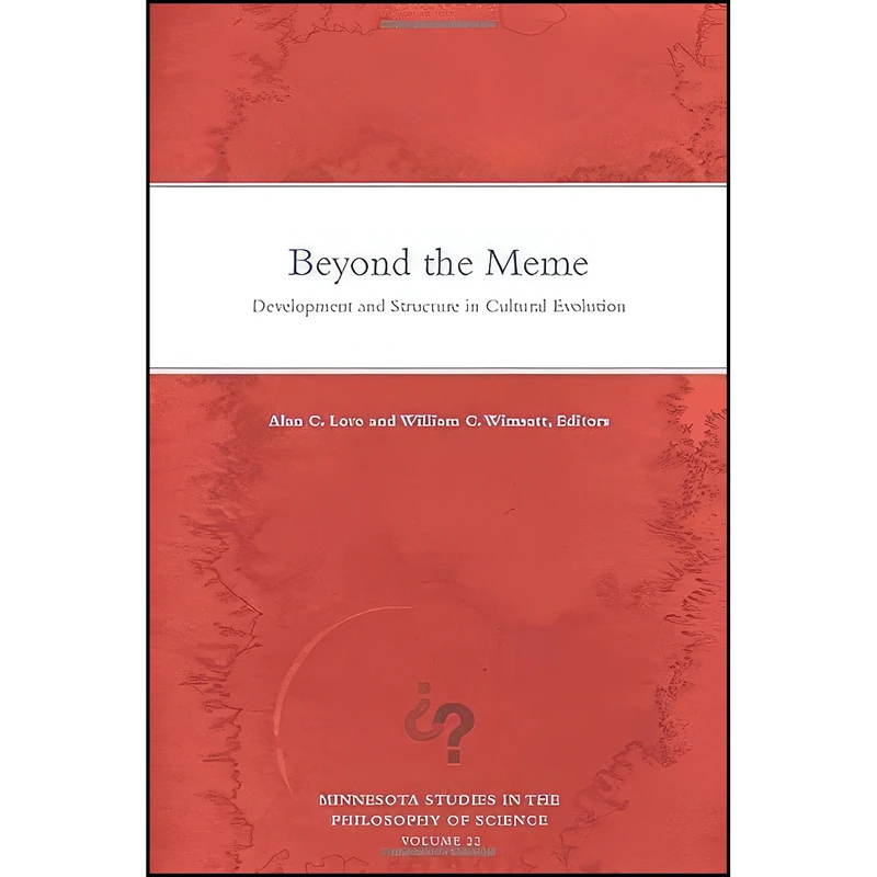 کتاب Beyond the Meme اثر Alan C. Love and William Wimsatt انتشارات Univ Of Minnesota Press