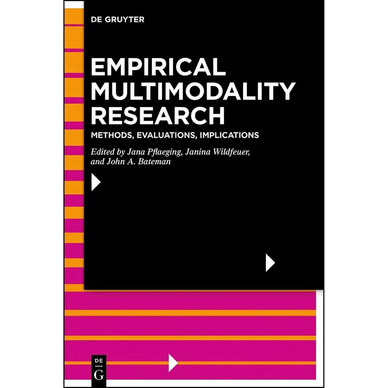کتاب Empirical Multimodality Research اثر Pflaeging and Jana and Wildfeuer انتشارات De Gruyter