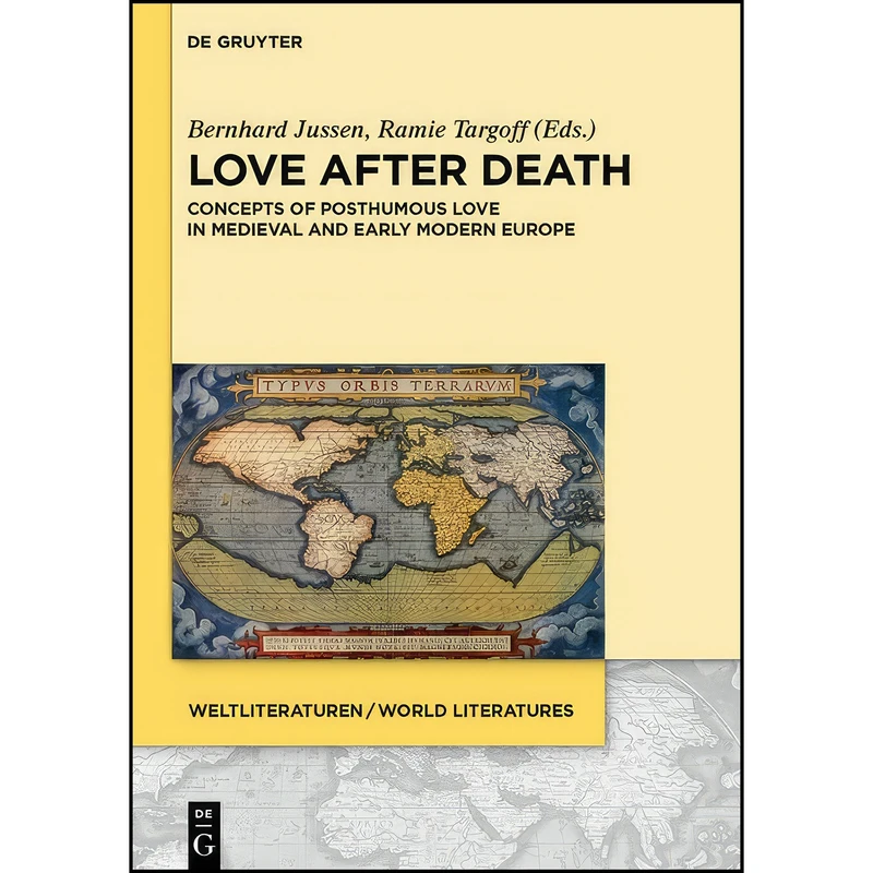کتاب Love after Death  اثر Bernhard Jussen and Ramie Targoff انتشارات De Gruyter 