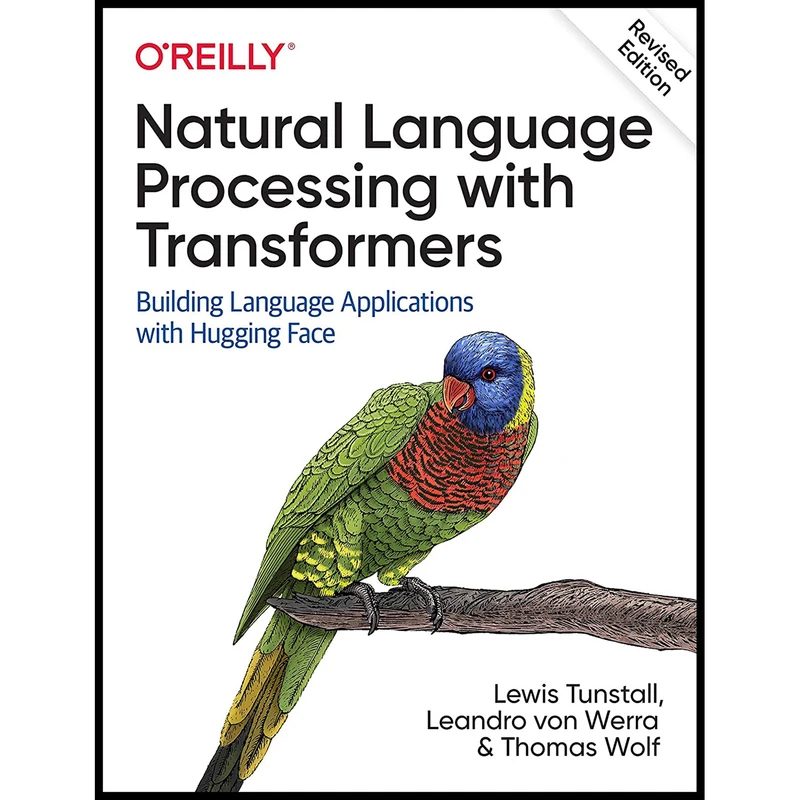 کتاب Natural Language Processing with Transformers اثر جمعی از نویسندگان  انتشارات OReilly Media
