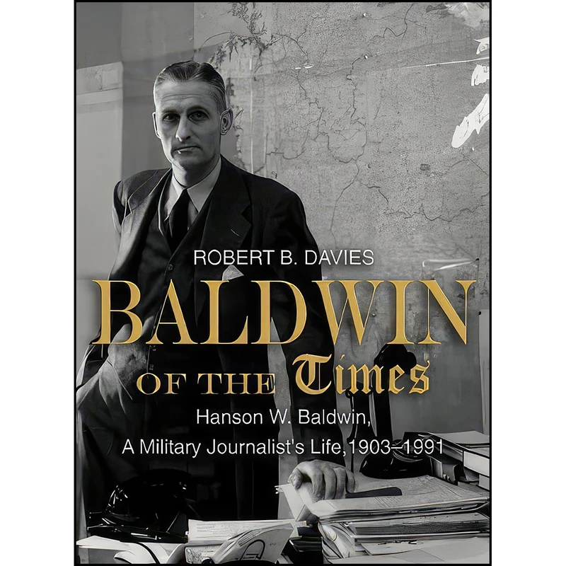 کتاب Baldwin of the Times اثر Robert B. Davies انتشارات Naval Institute Press