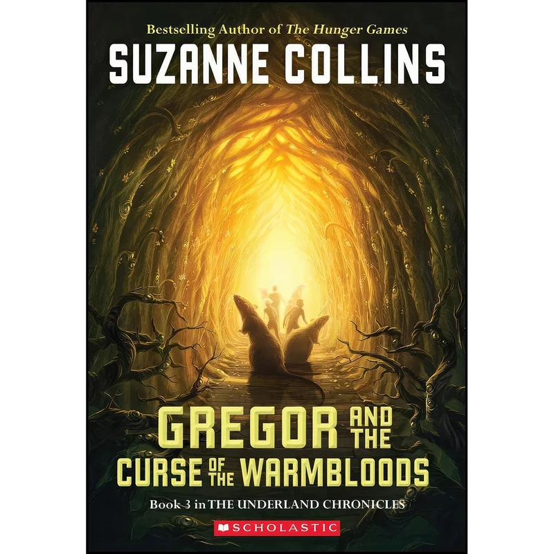 کتاب Gregor And The Curse Of The Warmbloods  اثر Suzanne Collins انتشارات Scholastic Paperbacks