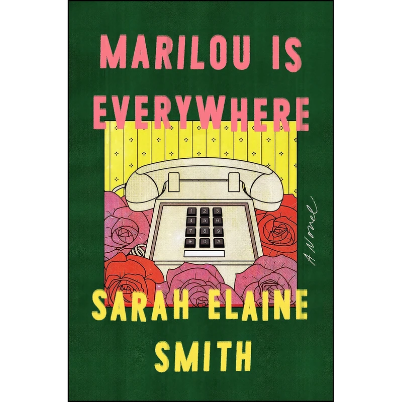 کتاب Marilou Is Everywhere اثر Sarah Elaine Smith انتشارات Riverhead Books